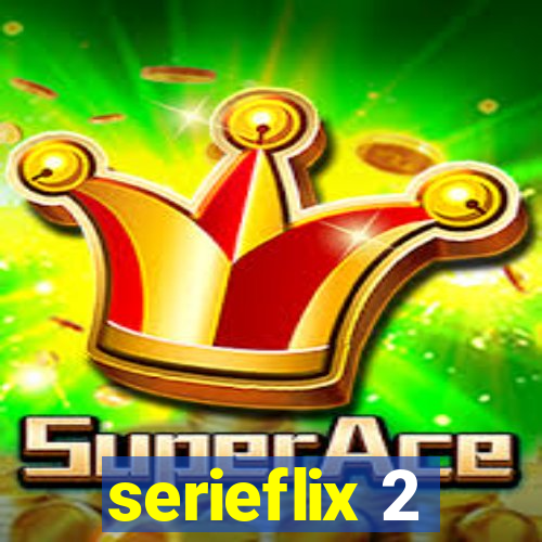 serieflix 2